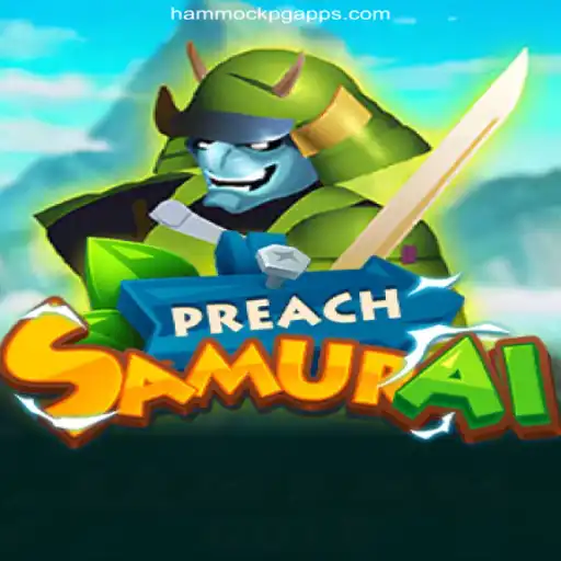 Discover the Thrilling World of PreachSamurai on HAMMOCKPG.COM Platform